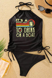 It's A Good Day To Drink On A Boat Halter Two Pieces Swimwear